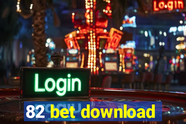 82 bet download